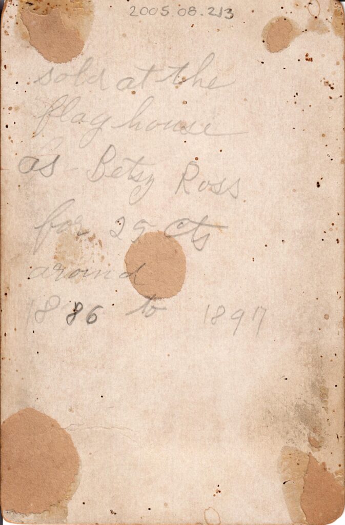 Betsy Ross Cabinet Card circa 1886-1897. The likeness used for this card was taken from a painting that was featured in Franklin J. Reigarts 1878 book 