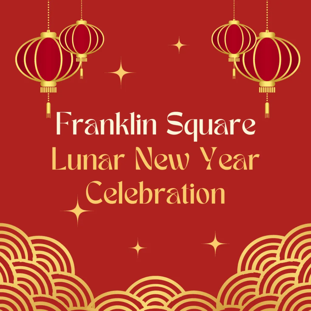 Franklin Square Lunar New Year